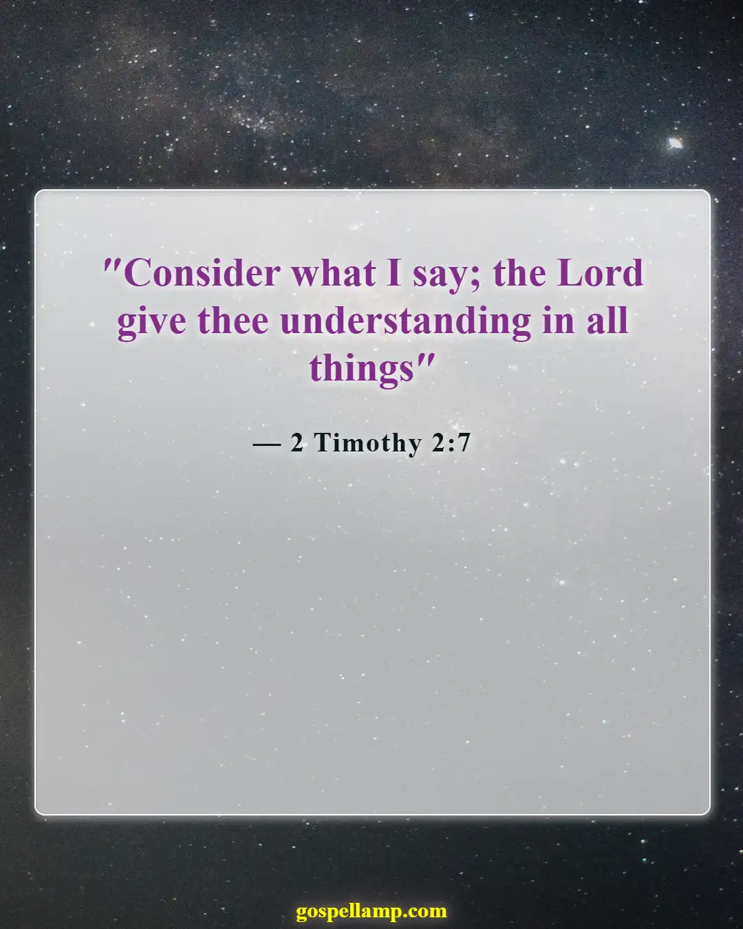 Bible Verses About Listening To Others (2 Timothy 2:7)