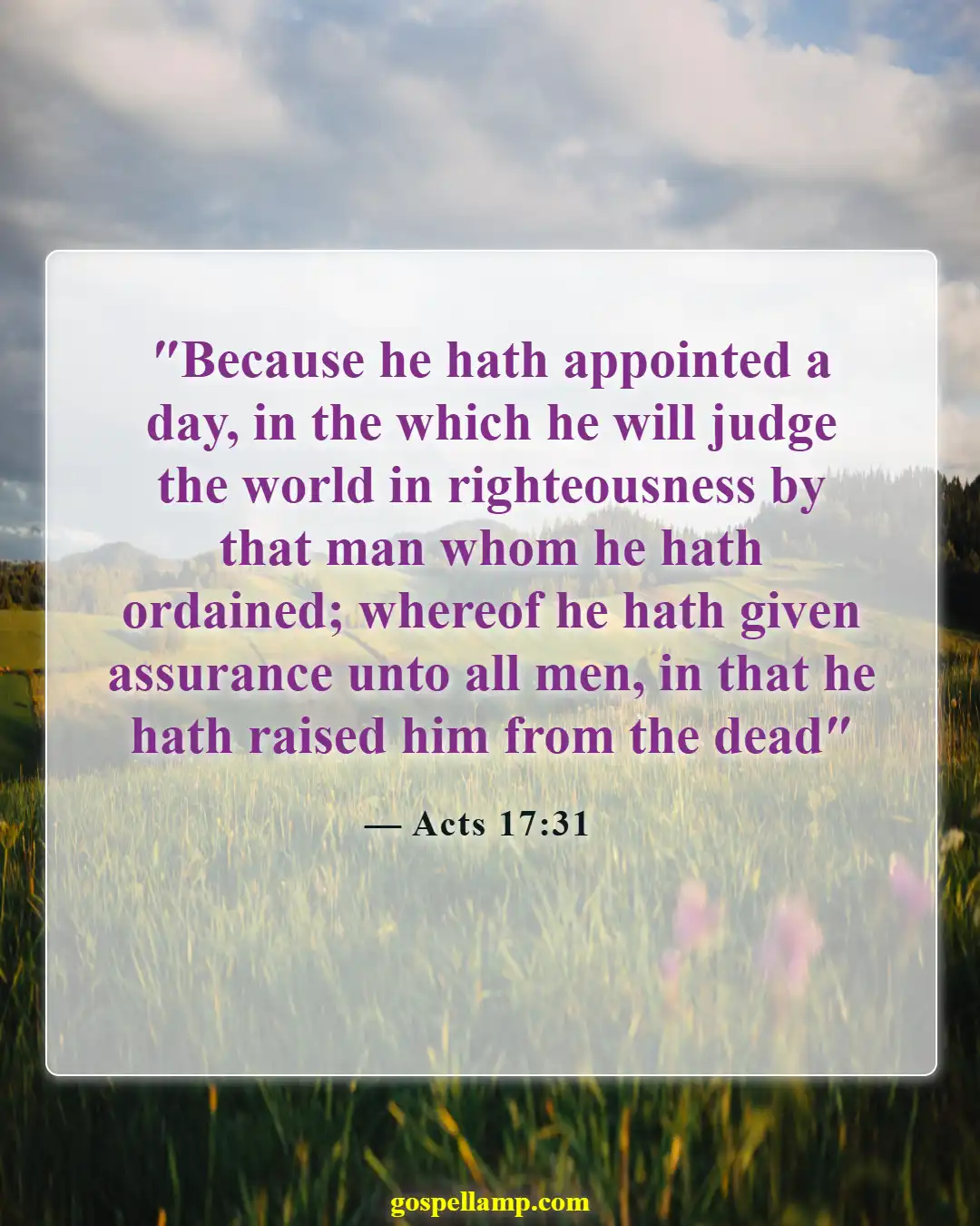 Acts 17:31 :- Judgment day for all, believers and unbelievers