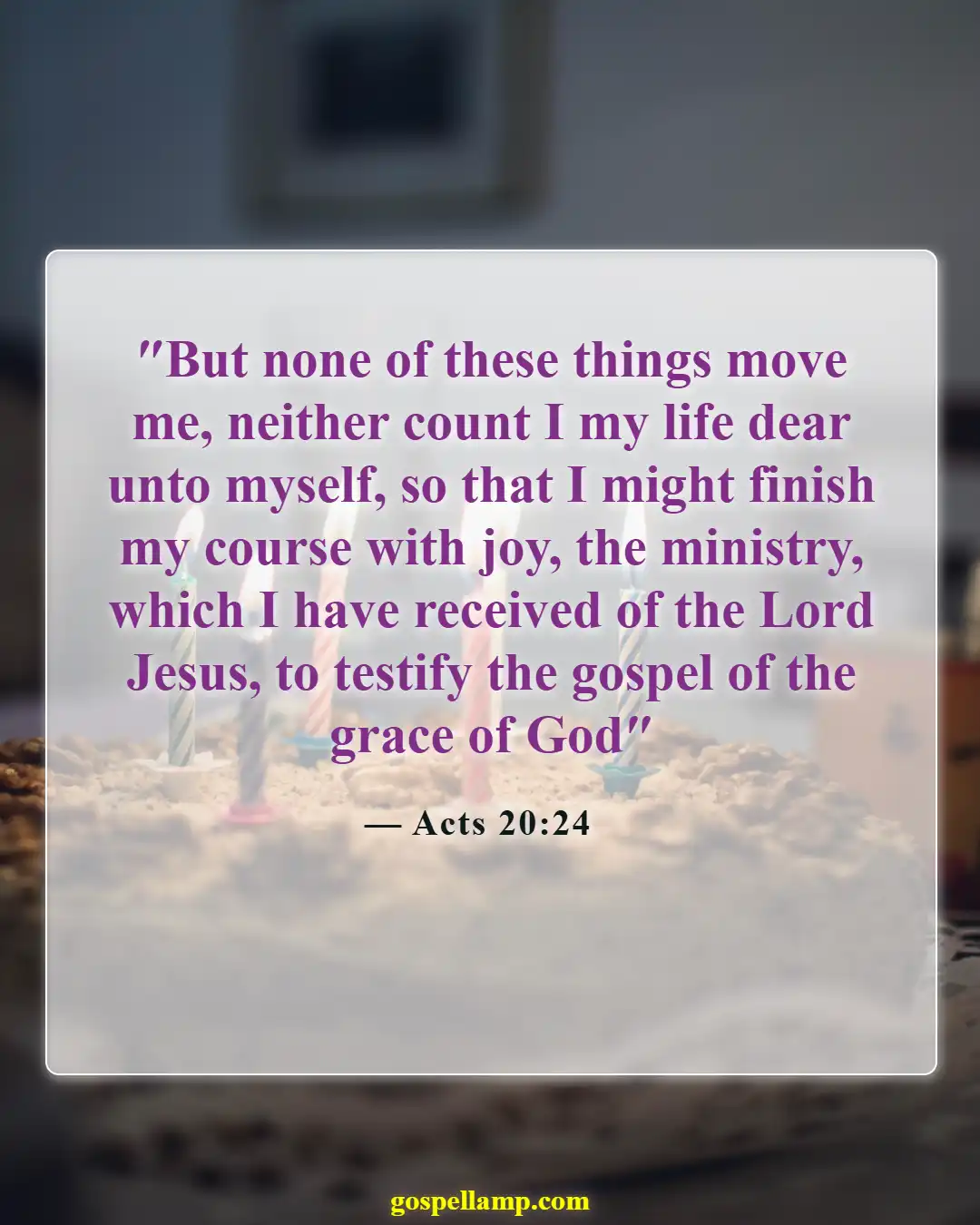 Acts 20:24 :- Joy in overcoming life's challenges for Christ