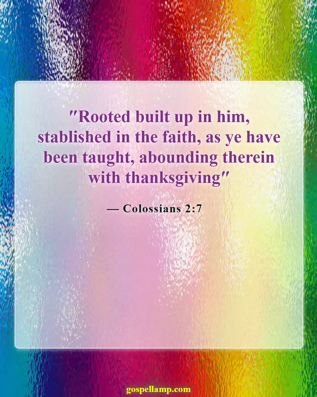 Bible Verses About Flowers Blooming (Colossians 2:7)