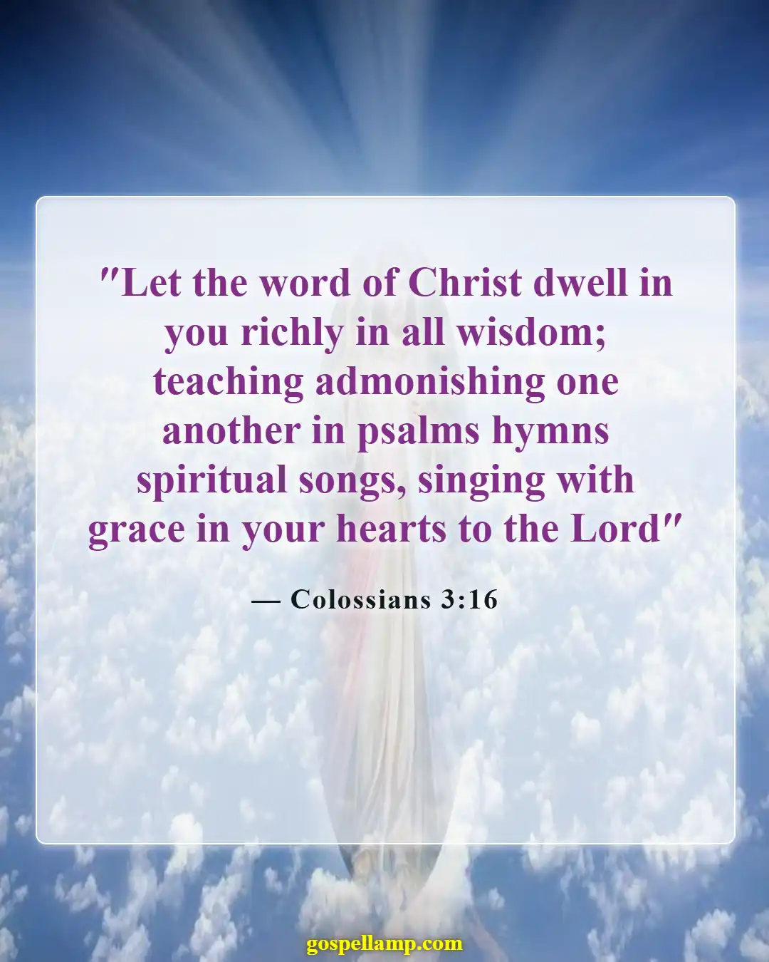 Bible Verses About Fighting Spiritual Warfare (Colossians 3:16)