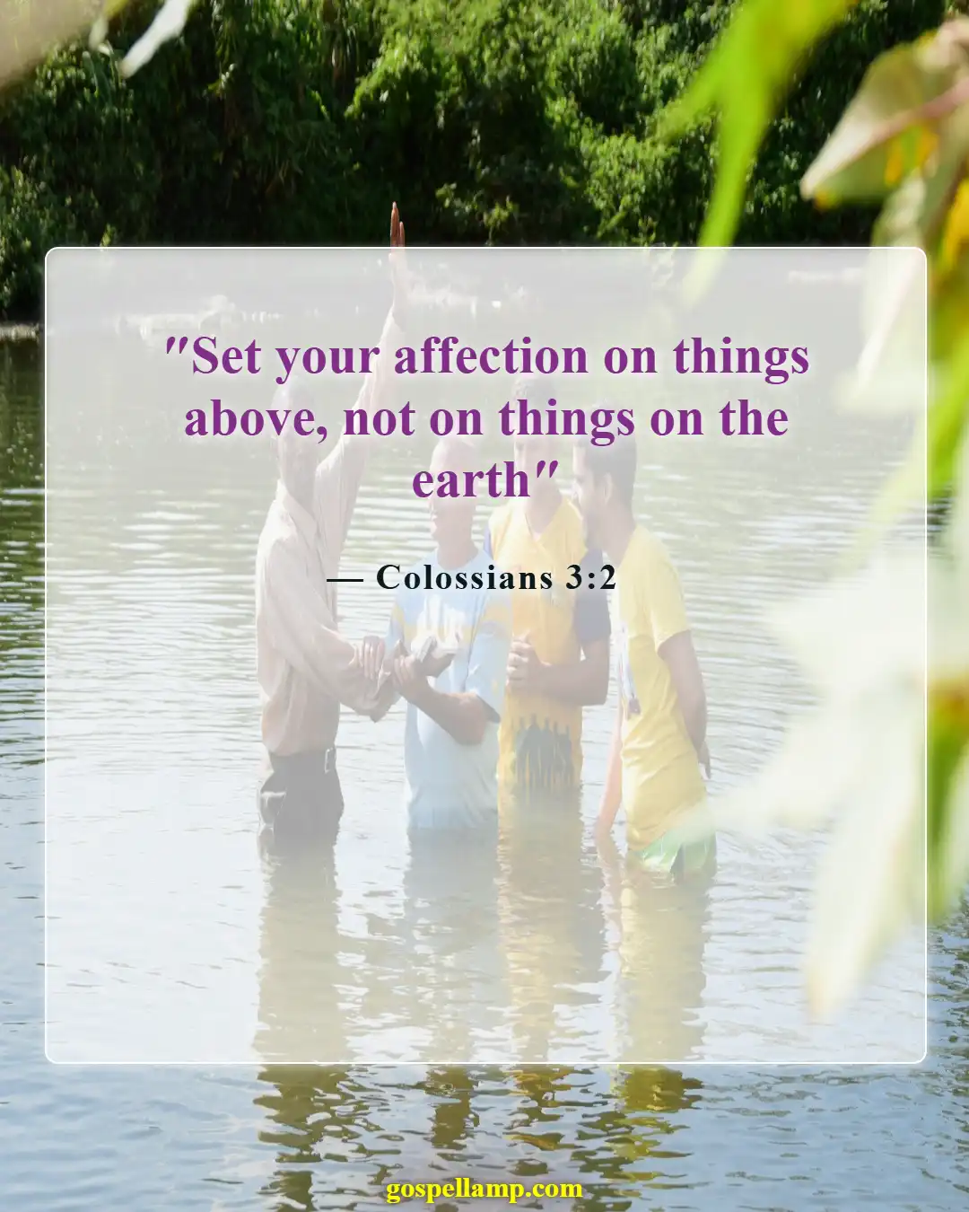 Colossians 3:2 :- Set your mind on heavenly things
