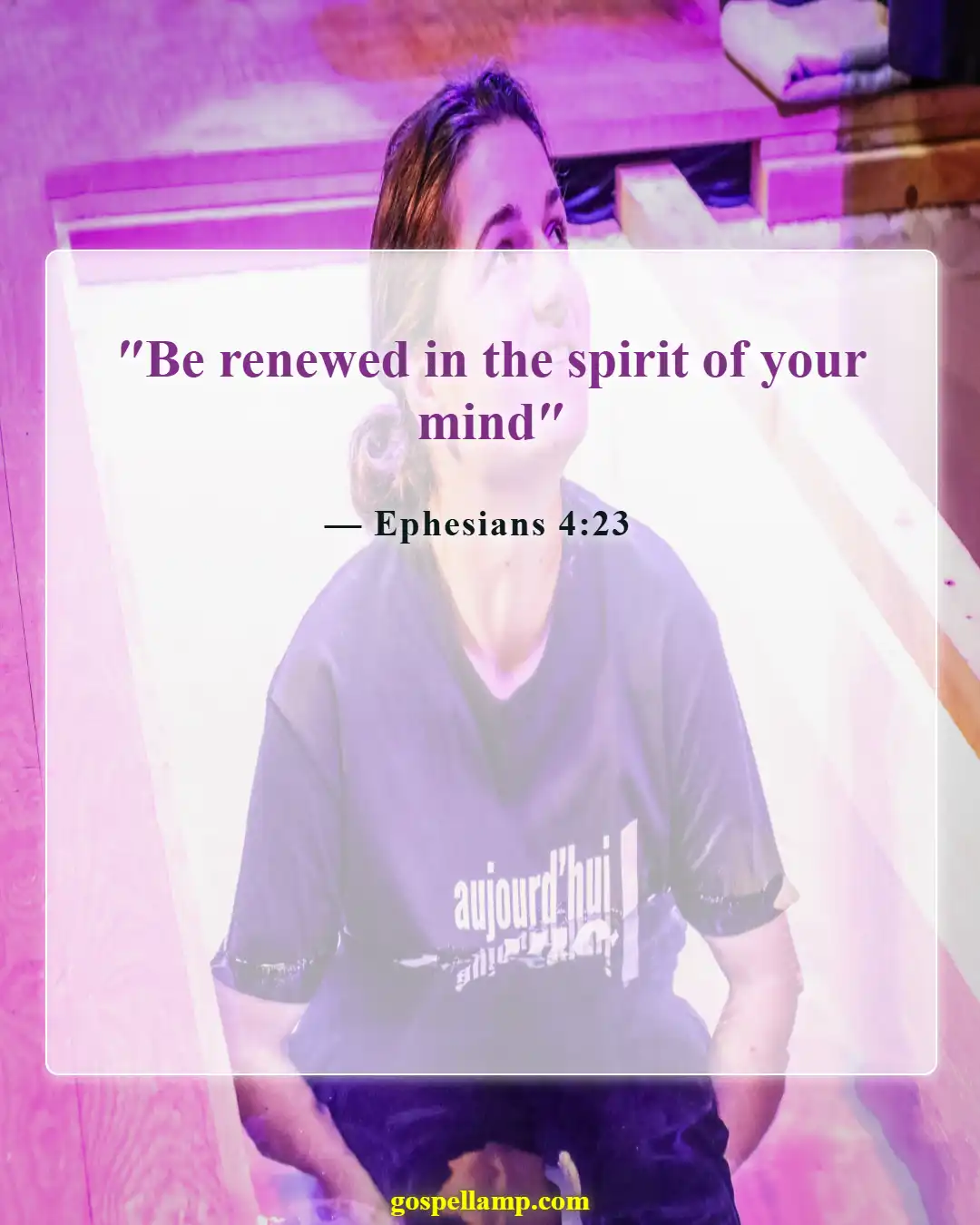 Bible Verses About Cynical (Ephesians 4:23)