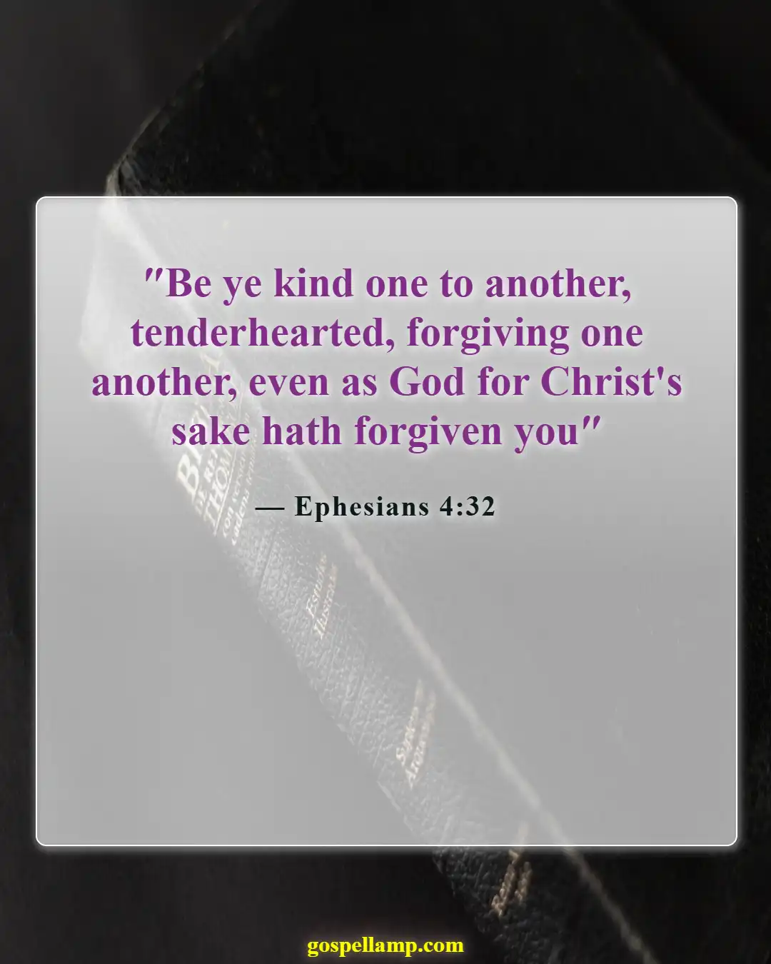 Ephesians 4:32 :- Kindness and forgiveness overforce and coercion