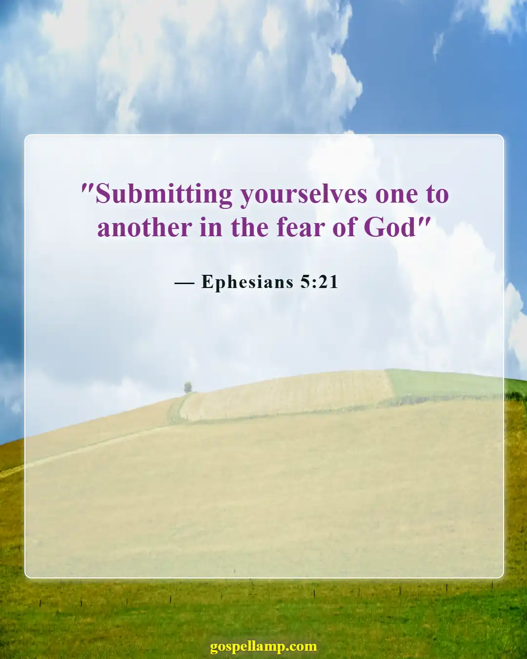 Ephesians 5:21 :- Mutual submission in relationships promotes harmony