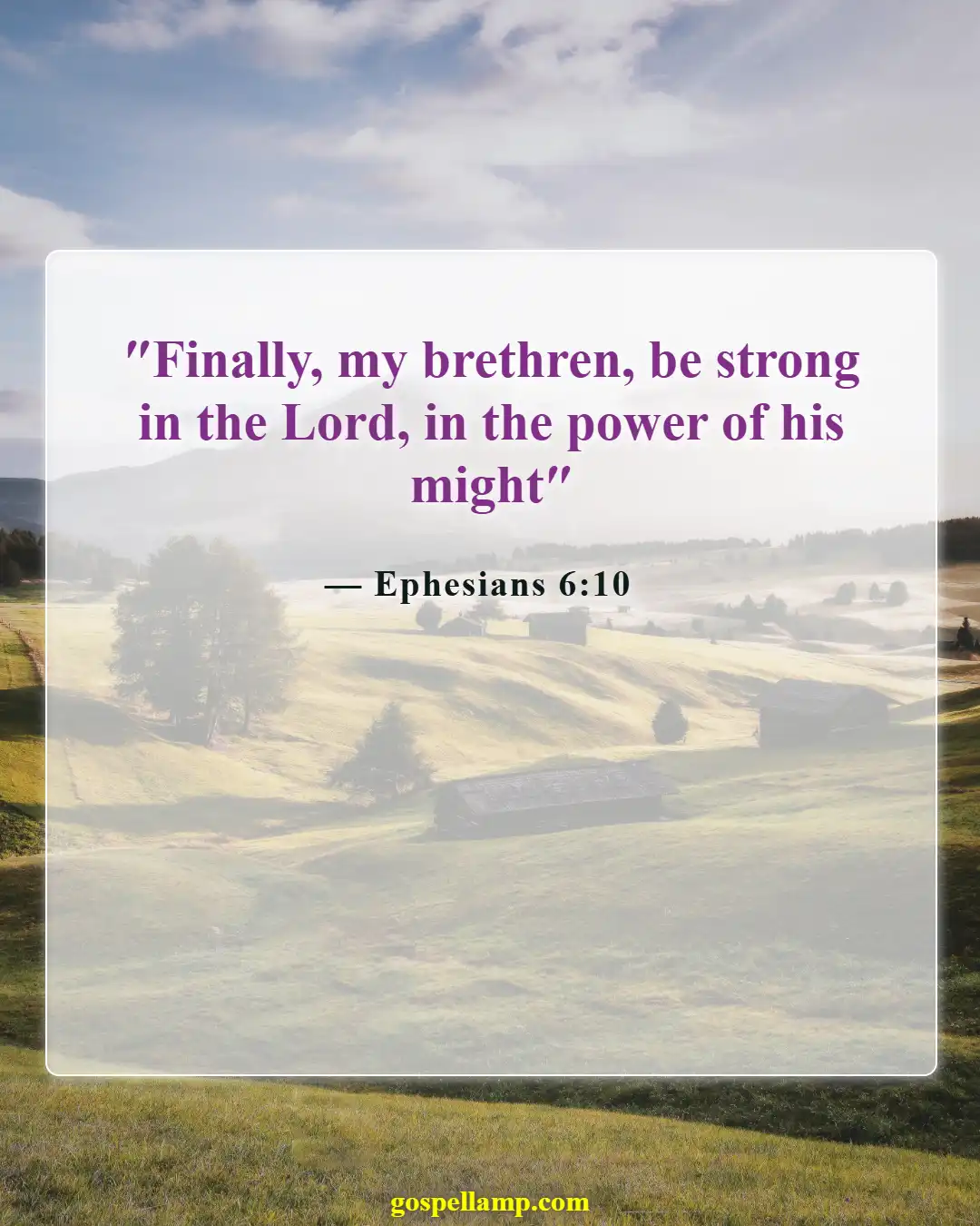 Bible Verses About Scared And Worried (Ephesians 6:10)