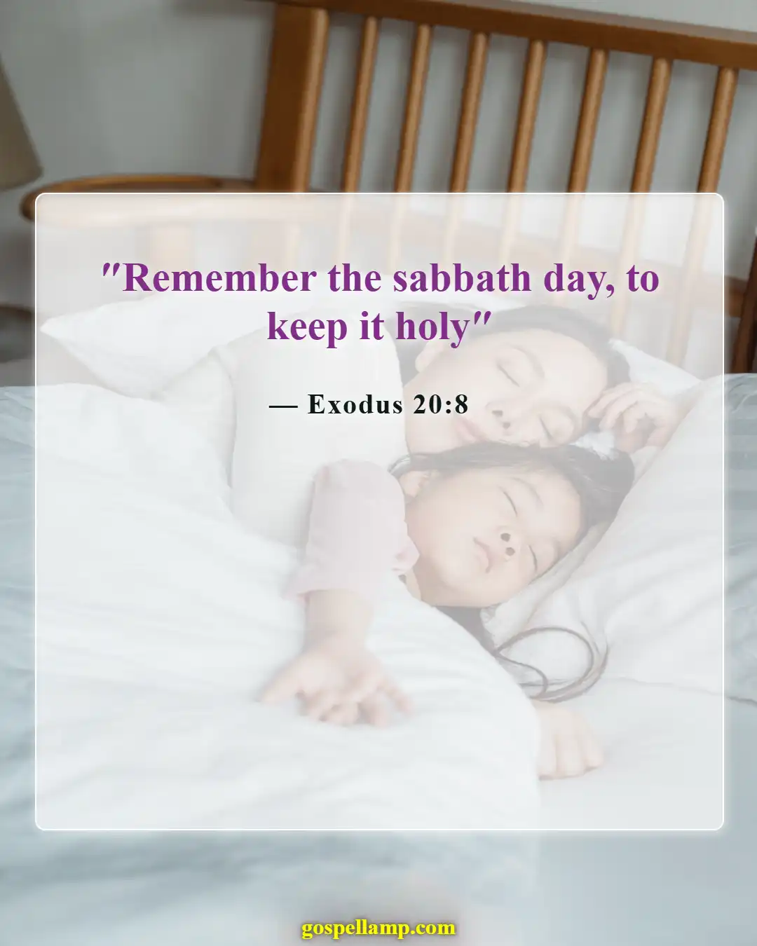 Exodus 20:8 :- Remember the Sabbath and keep it holy