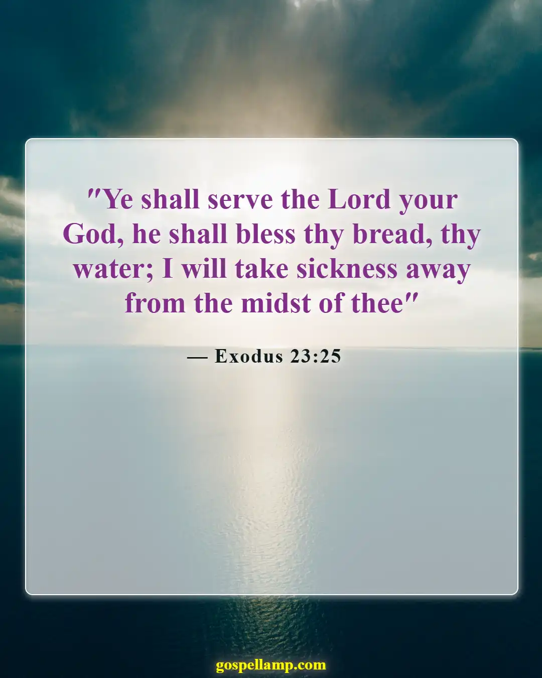 Bible Verses About God Protecting Us From Sickness (Exodus 23:25)