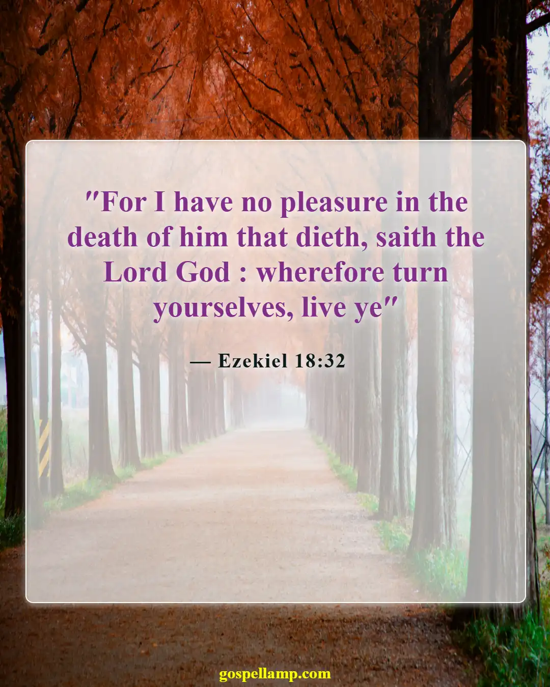 Bible Verses About Eternal Life In Hell (Ezekiel 18:32)