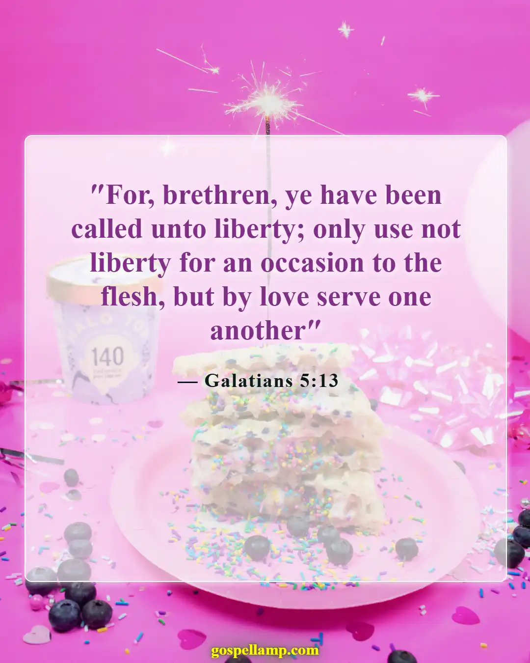 Galatians 5:13 :- Freedom to serve, not to force others