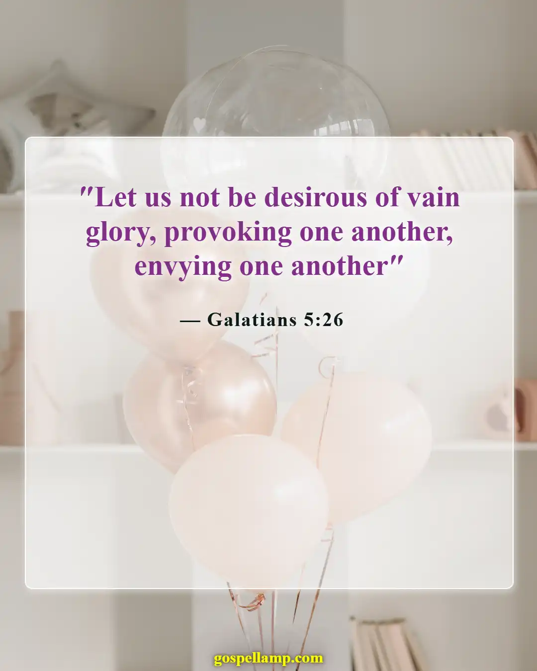 Bible Verses About Physical Appearance (Galatians 5:26)