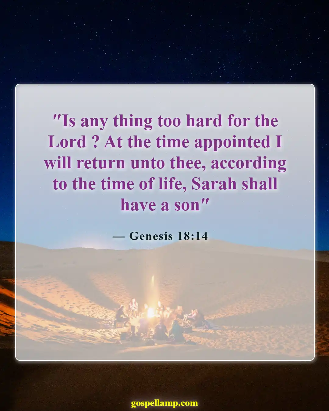 Genesis 18:14 :- Nothing is too hard for the Lord