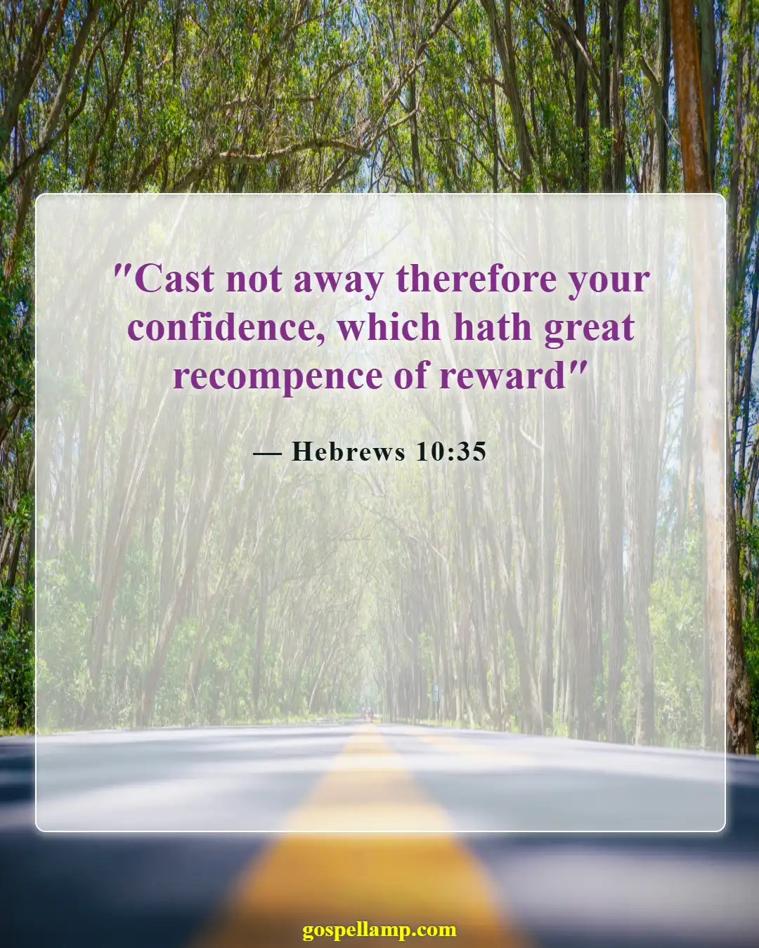 Bible Verses About Believing In Yourself (Hebrews 10:35)