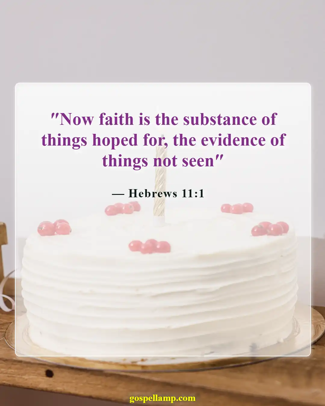 Hebrews 11:1 :- Faith assures us of answered prayers