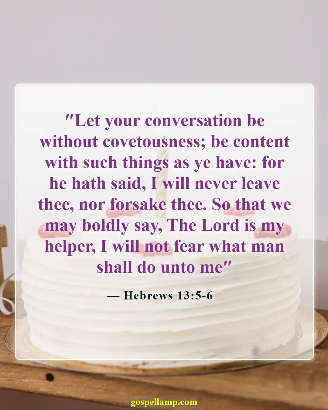 Hebrews 13:5-6 :- God's promise to never leave or forsake
