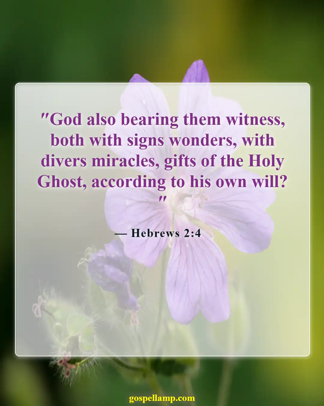 Hebrews 2:4 :- Signs and wonders confirm spiritual gifts