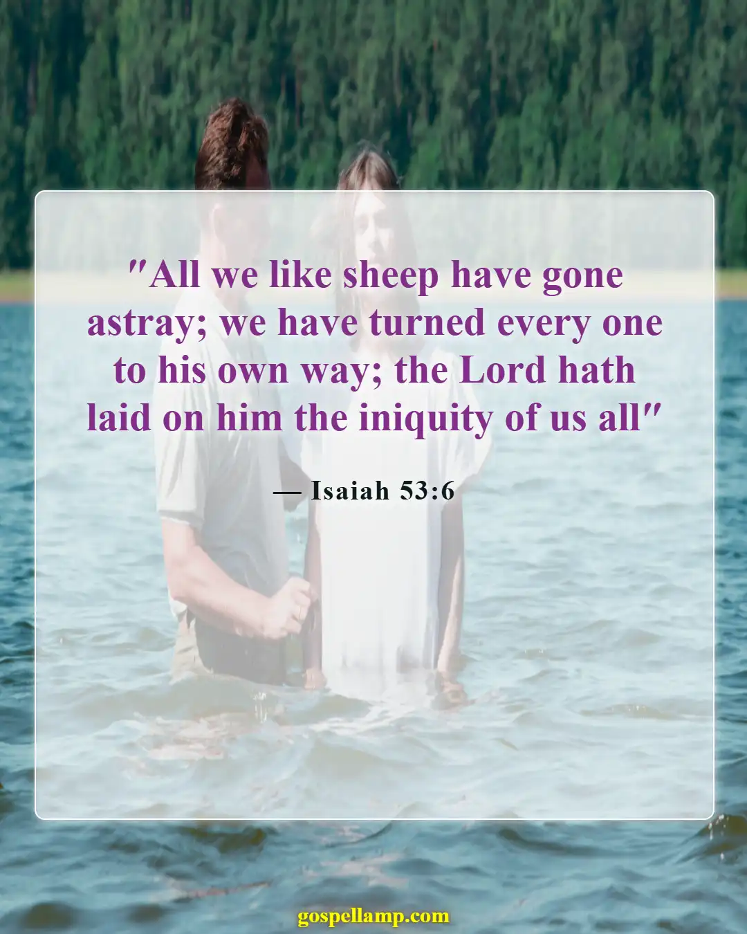 Isaiah 53:6 :- All have gone astray from the truth