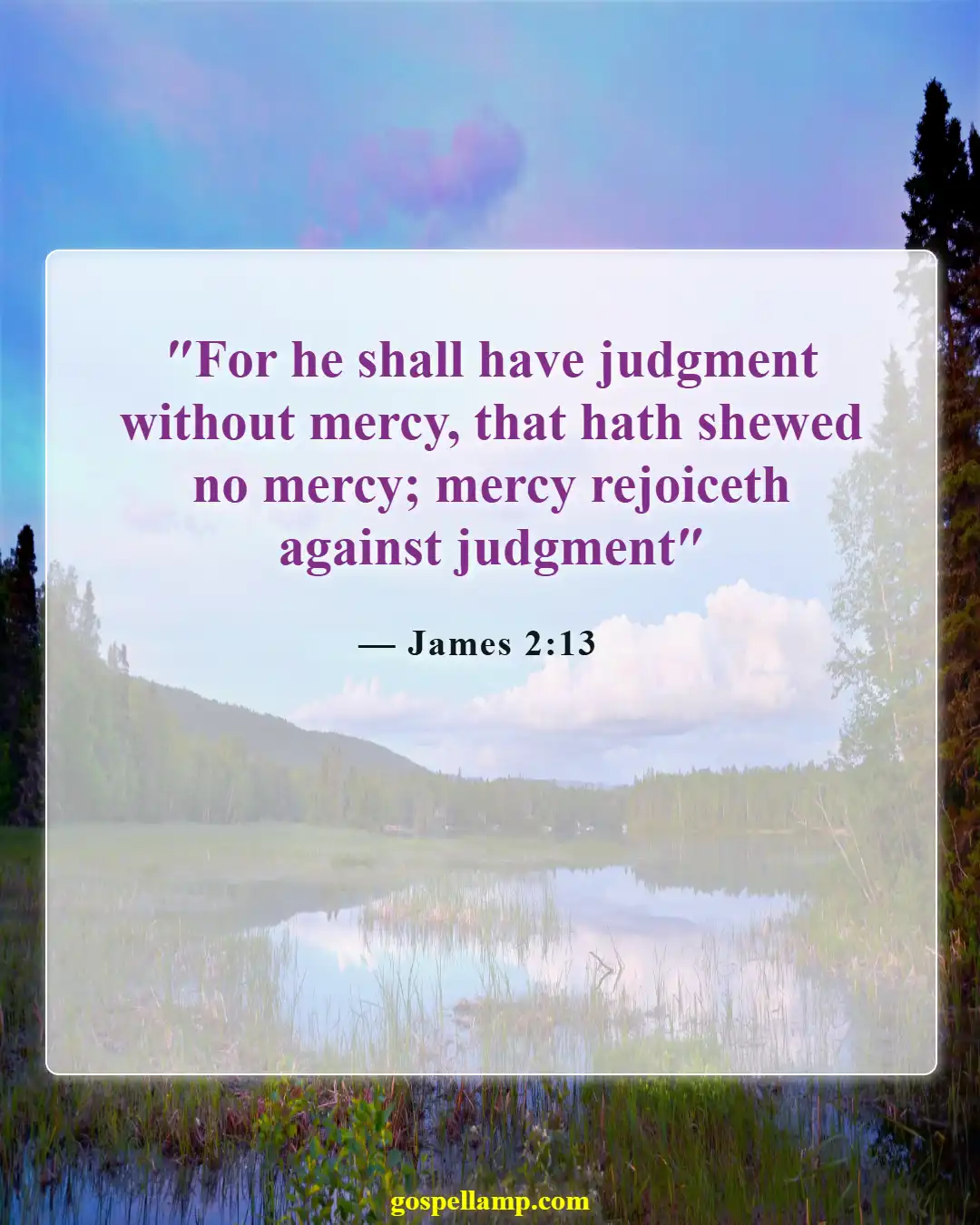 James 2:13 :- Mercy triumphs over judgment in marriage conflicts