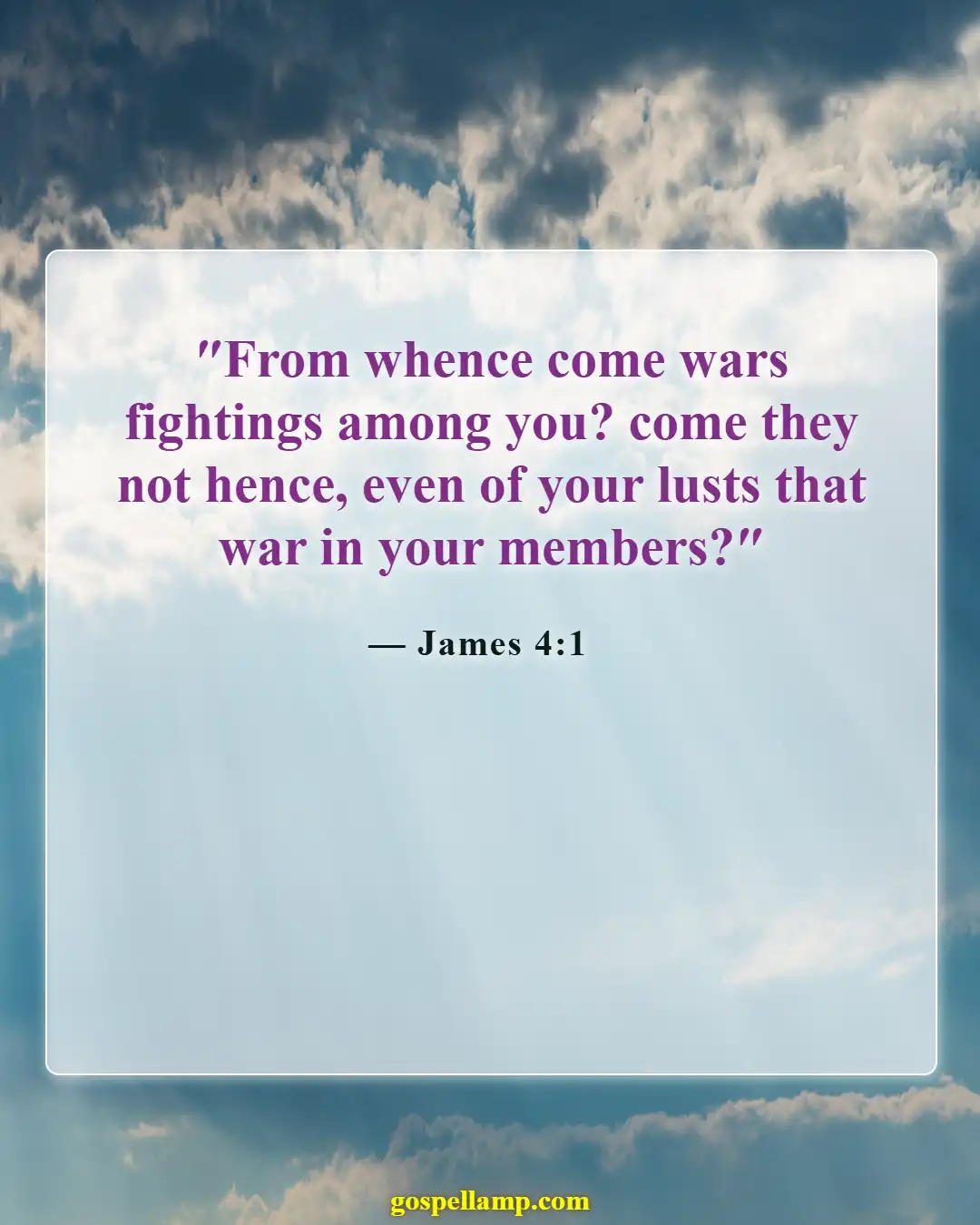Bible Verses About War On Earth (James 4:1)
