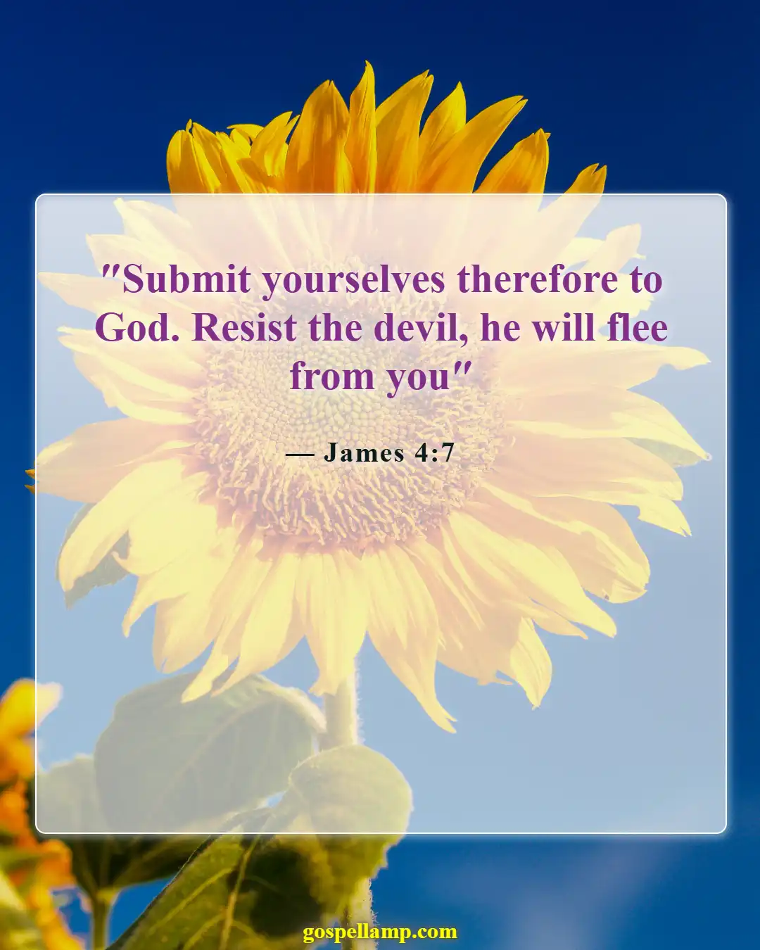 James 4:7 :- Submit to God, resist evil spirits