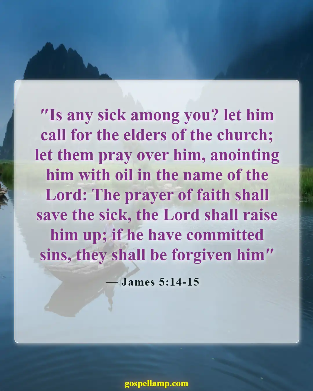 James 5:14-15 :- Prayer and faith bring healing and restoration