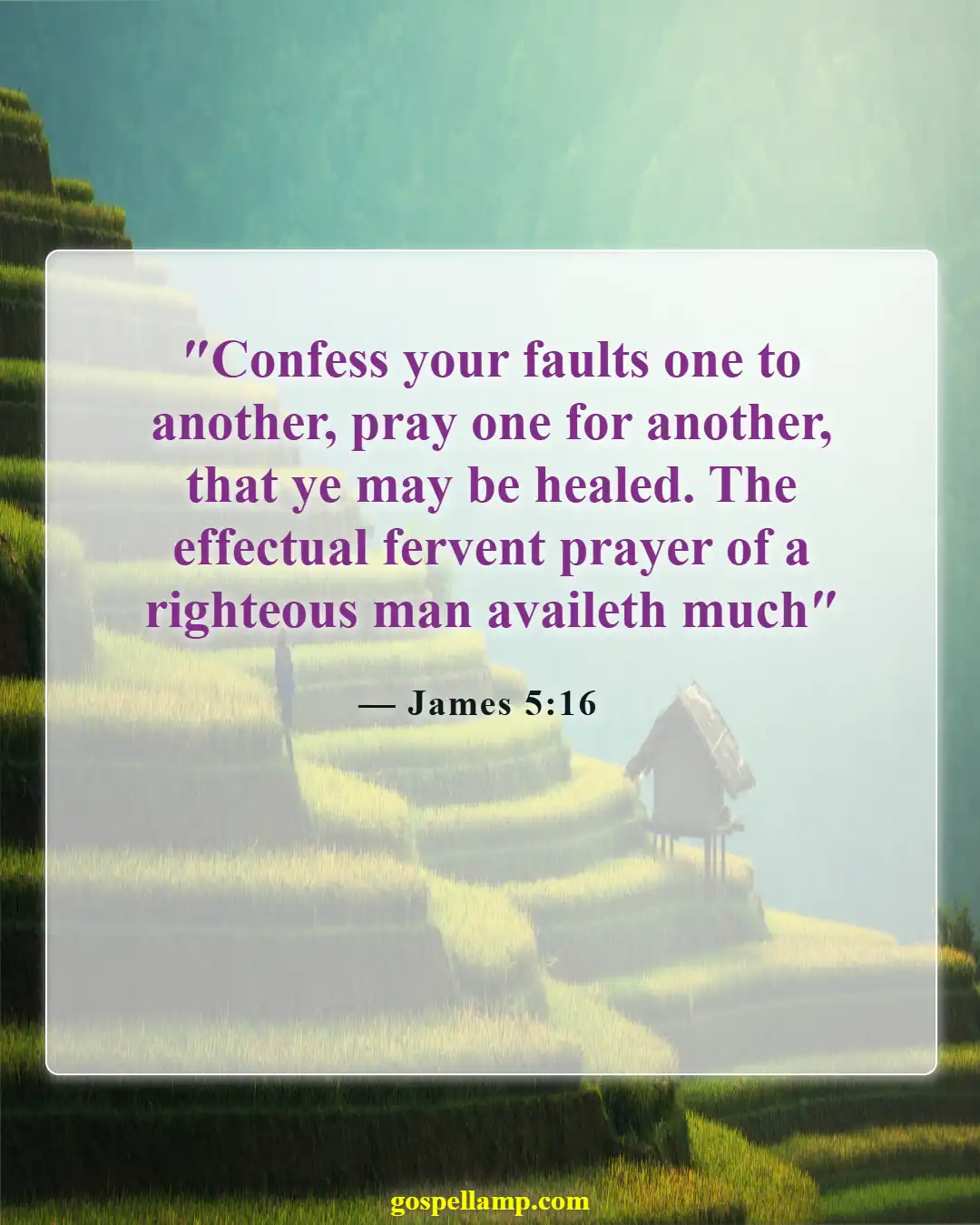 James 5:16 :- Confession and prayer bring healing power