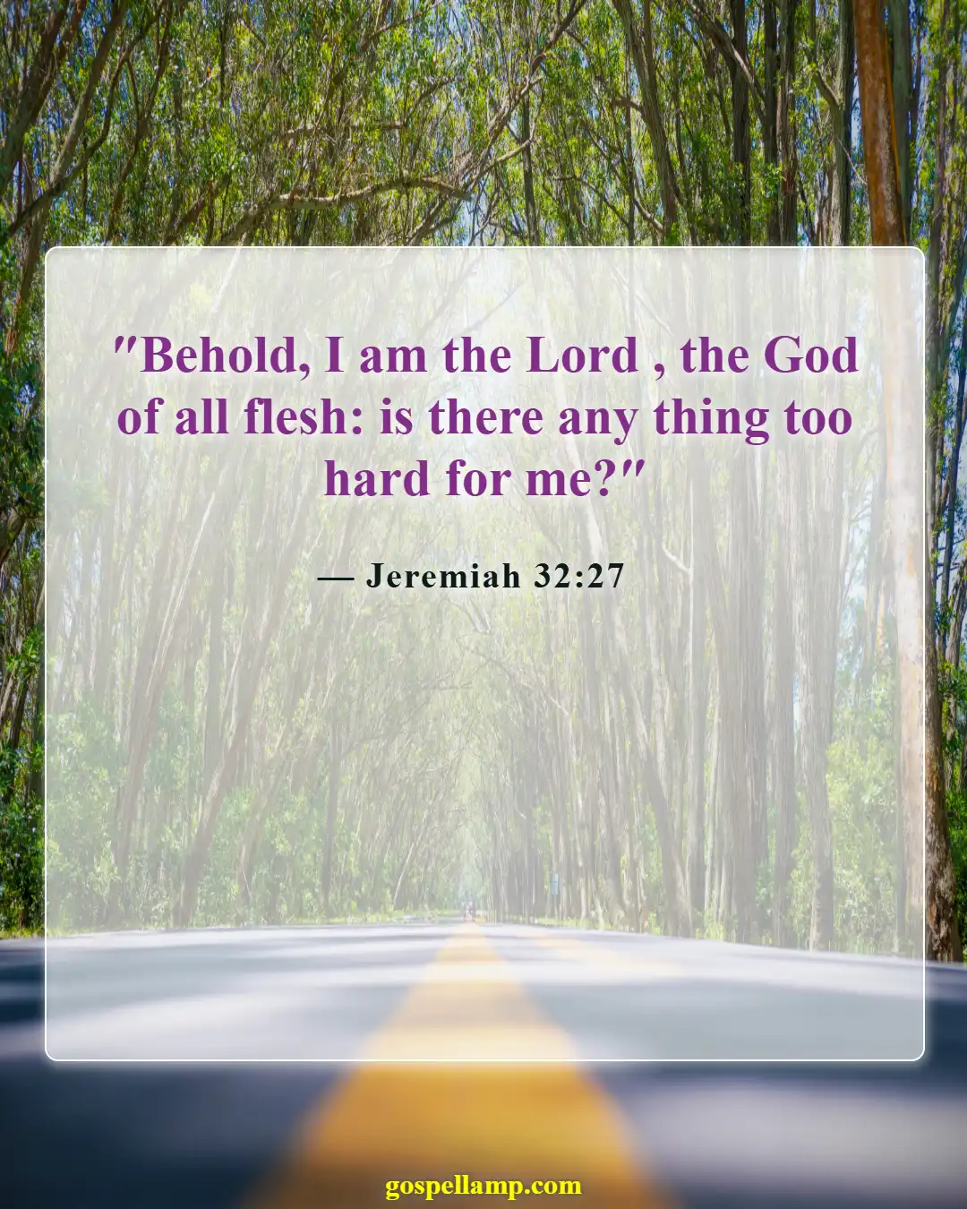 Bible Verses About Not Giving Up On A Relationship (Jeremiah 32:27)