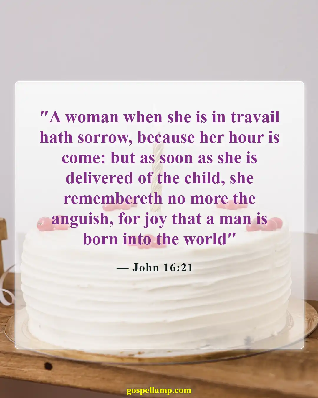 Bible Verses About Sons Are A Blessing From The Lord (John 16:21)