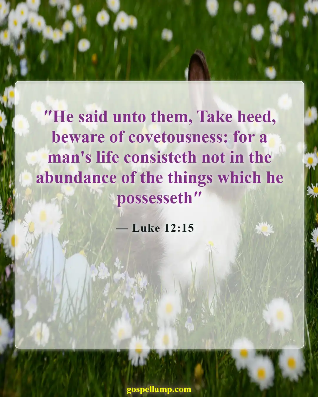 Bible Verses About Greed And Selfishness (Luke 12:15)