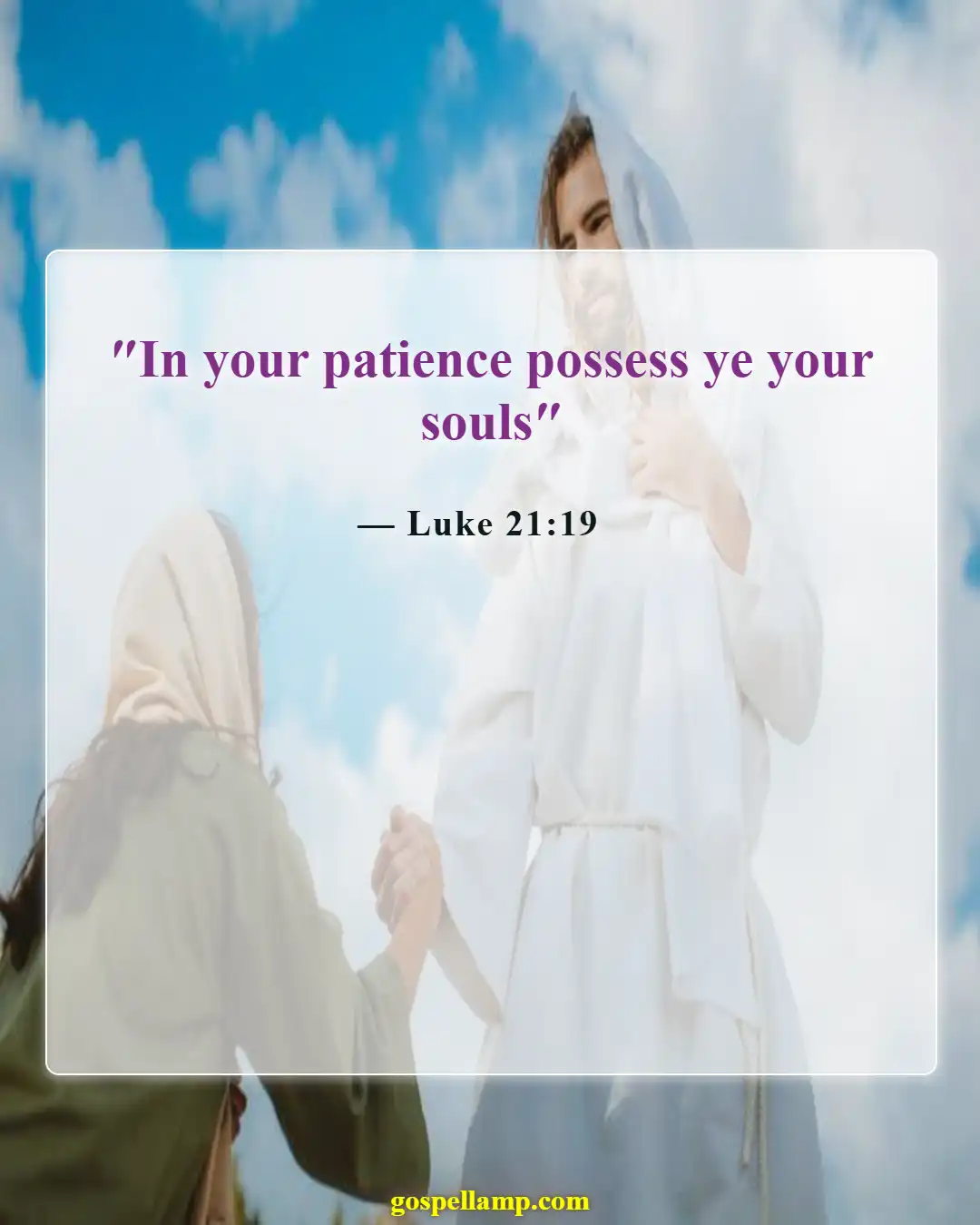 Luke 21:19 :- Endurance brings reward in difficult times