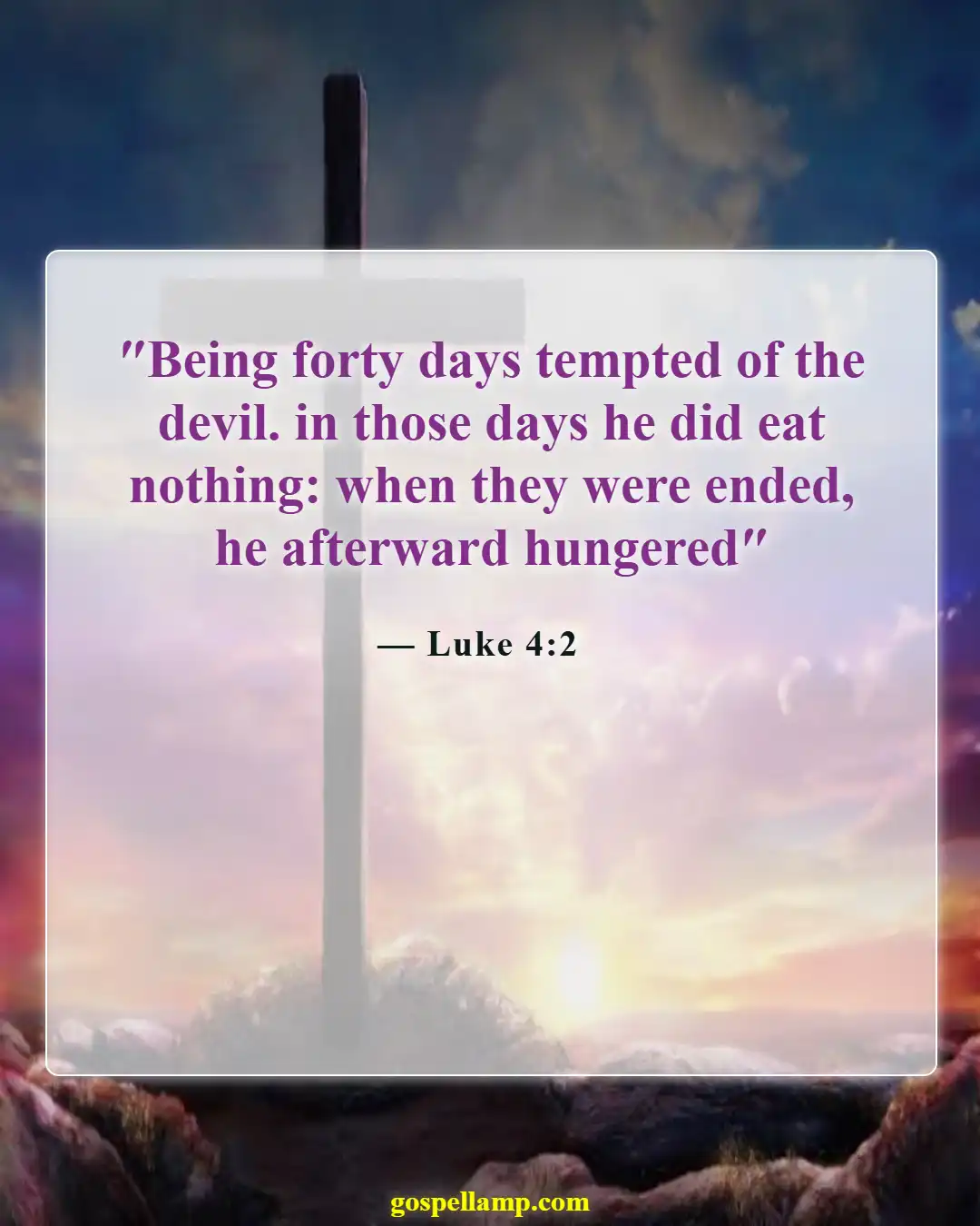 Luke 4:2 :- Jesus fasted in the wilderness for strength