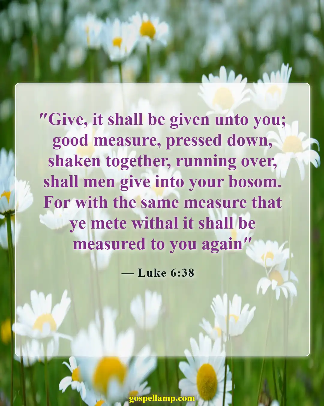 Luke 6:38 :- Generous giving brings abundant blessings back