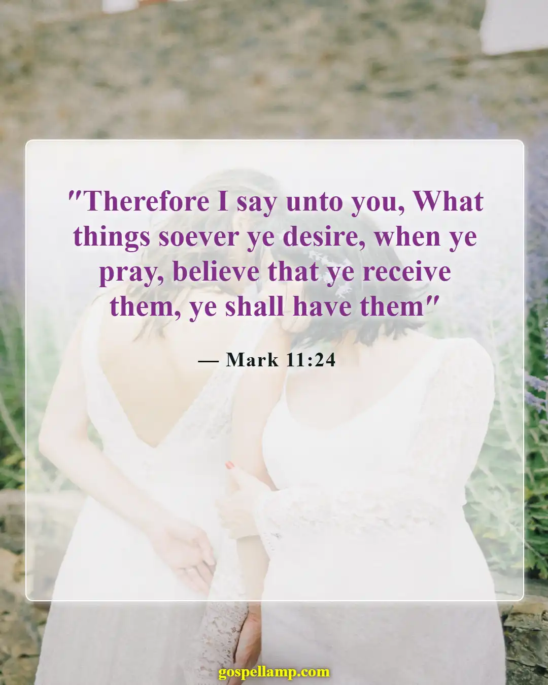 Mark 11:24 :- Believe and receive through prayerful faith