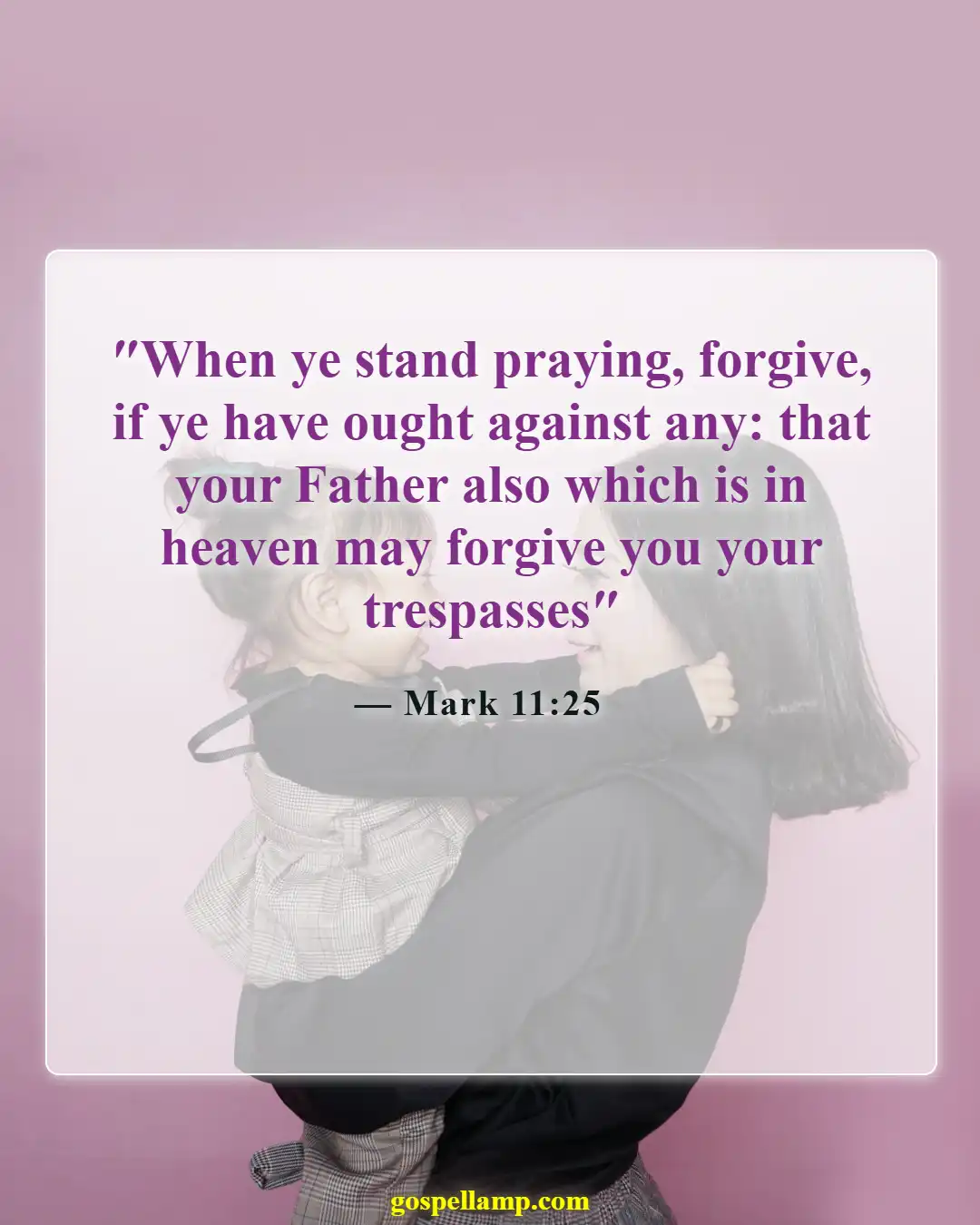 Mark 11:25 :- Forgiveness is essential for marital harmony