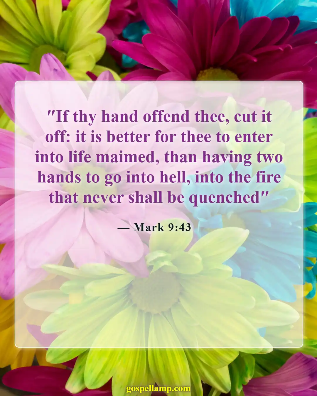 Mark 9:43 :- Avoiding hell's fire is crucial for salvation