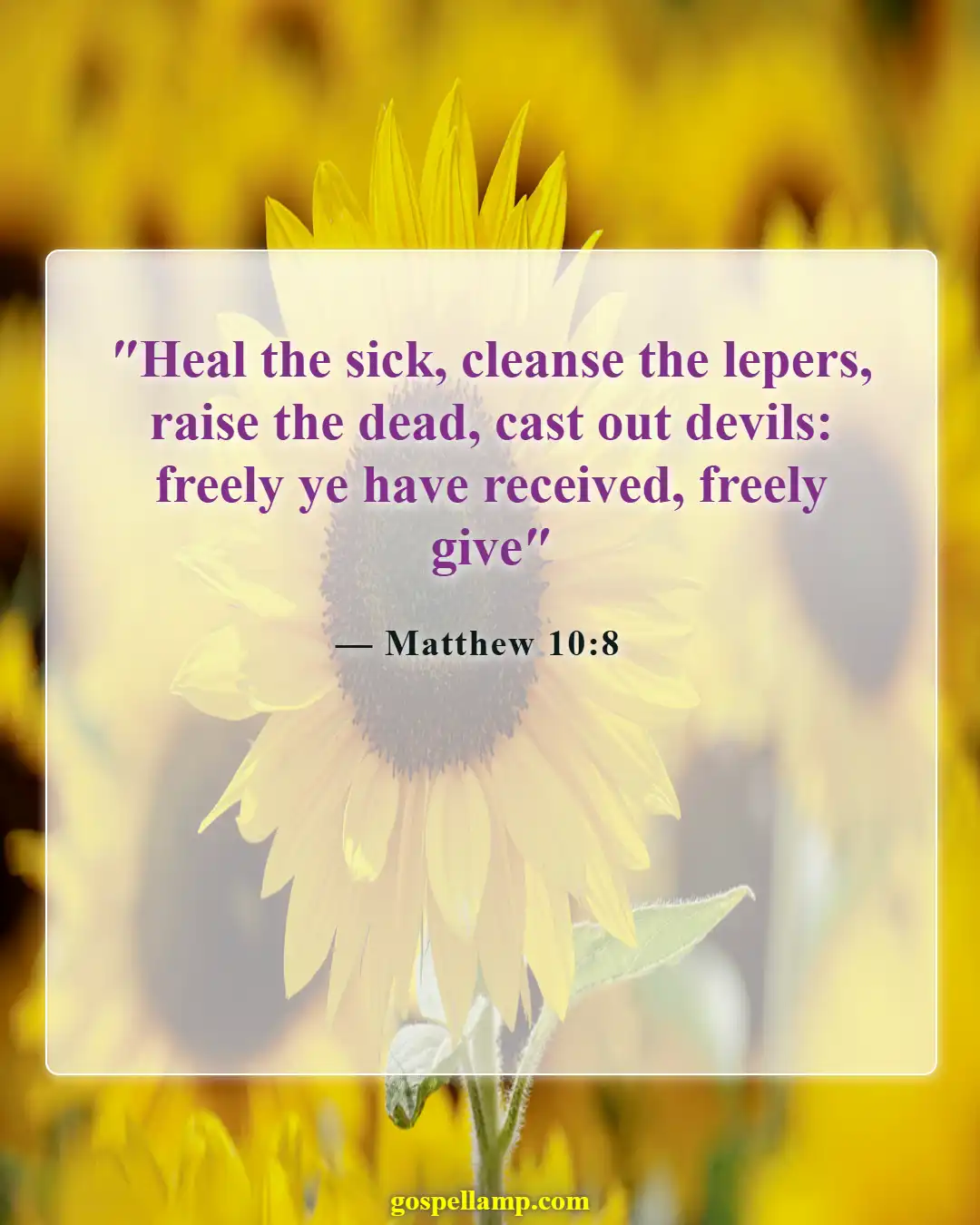 Matthew 10:8 :- Freely give healing as received gift