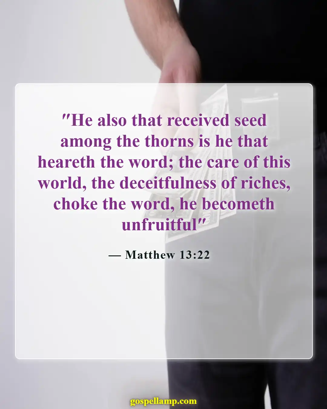 Bible Verses About Spiritual Paralysis (Matthew 13:22)