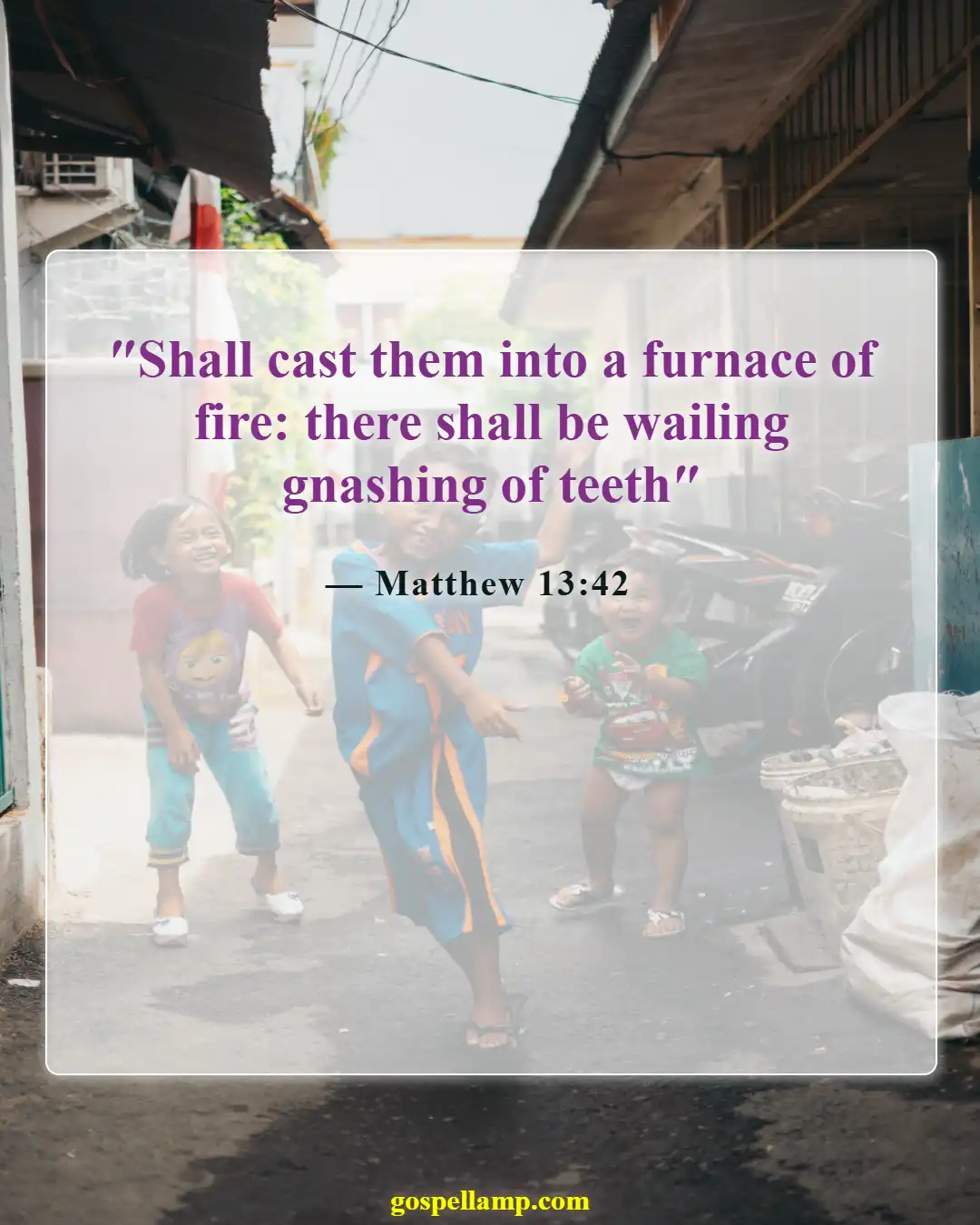 Bible Verses About Punishment In Hell (Matthew 13:42)