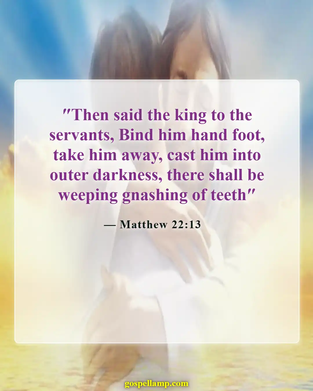 Bible Verses About Punishment In Hell (Matthew 22:13)