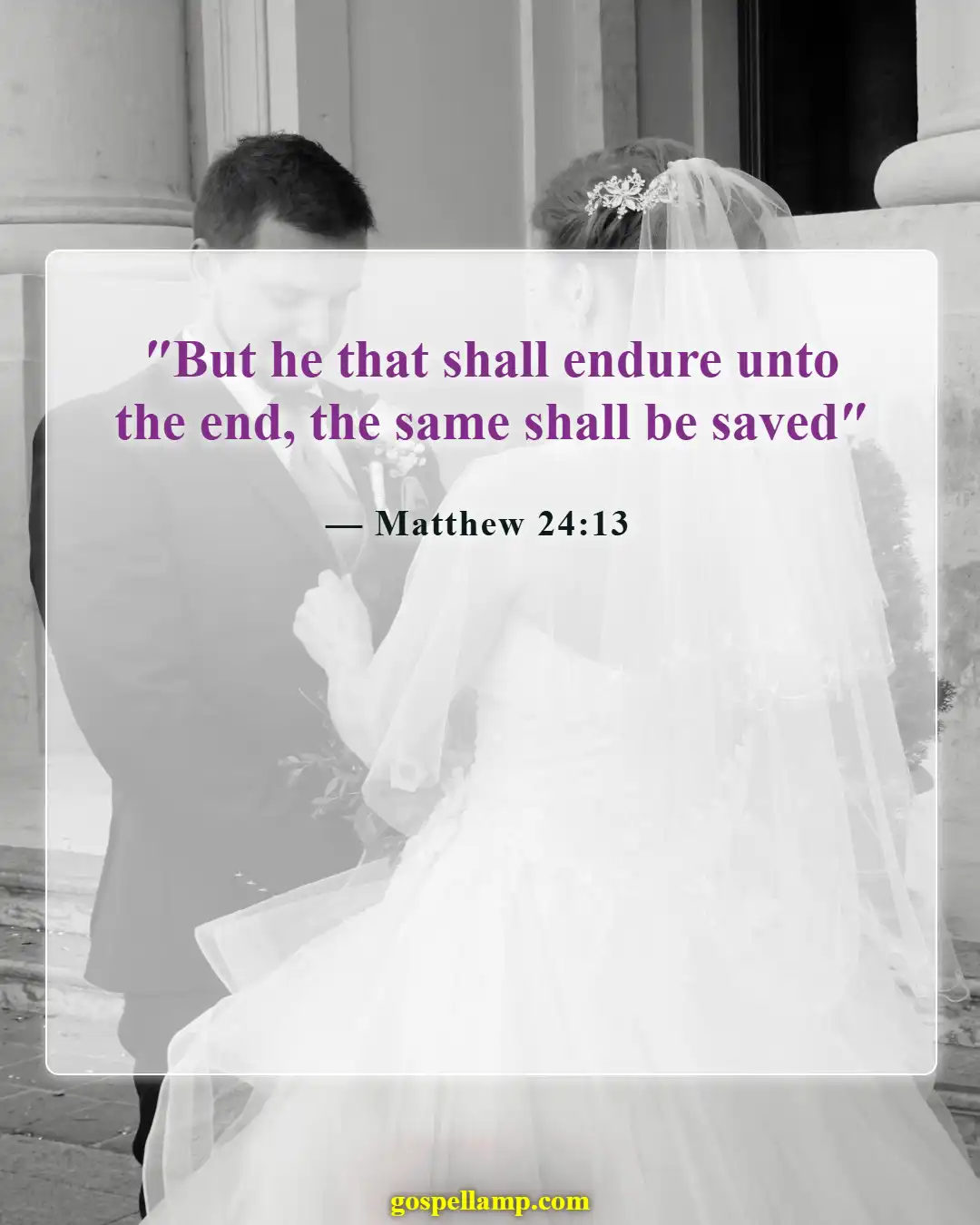 Matthew 24:13 :- Endurance leads to salvation in tough times