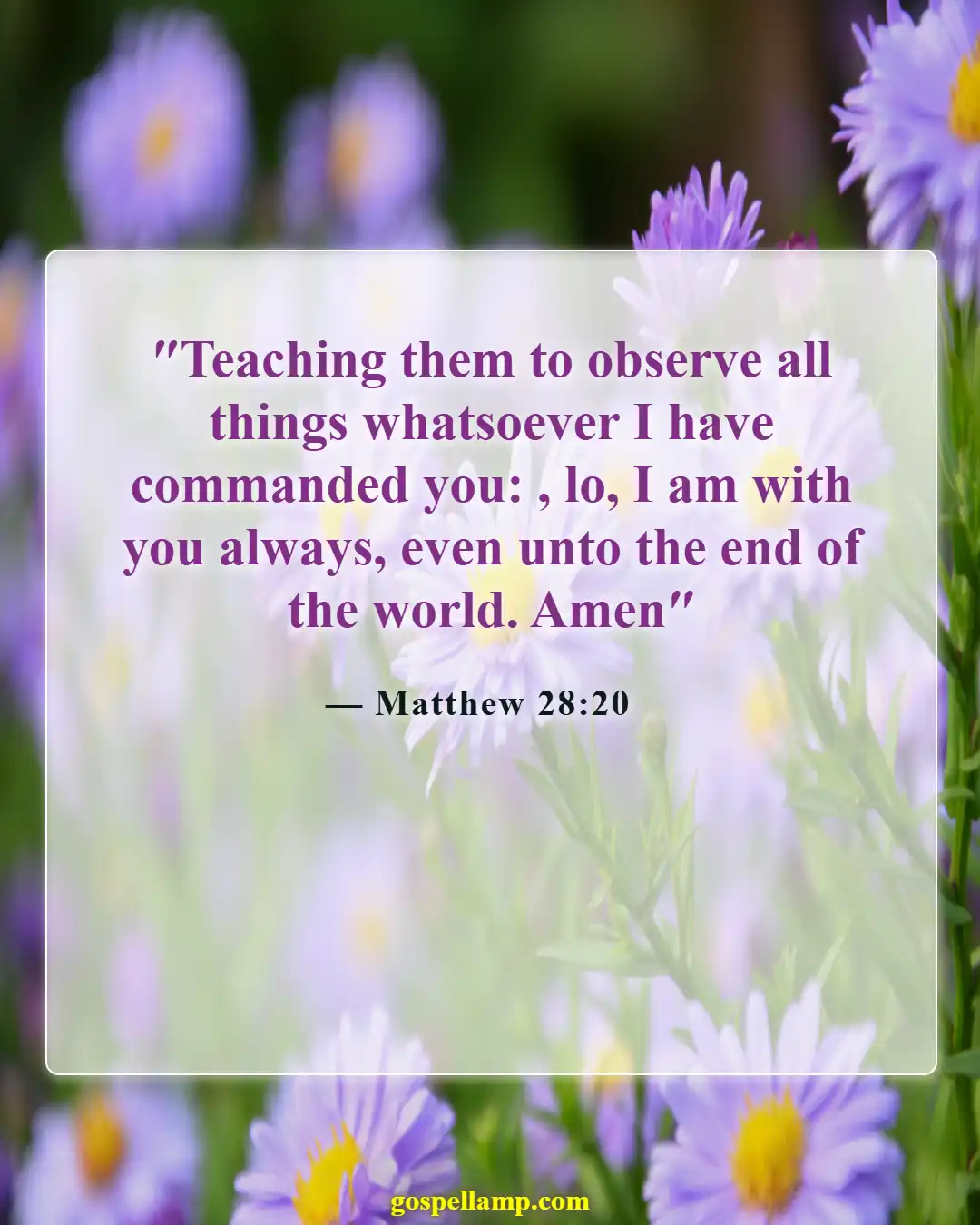 Bible Verses About Aware Of God's Presence (Matthew 28:20)