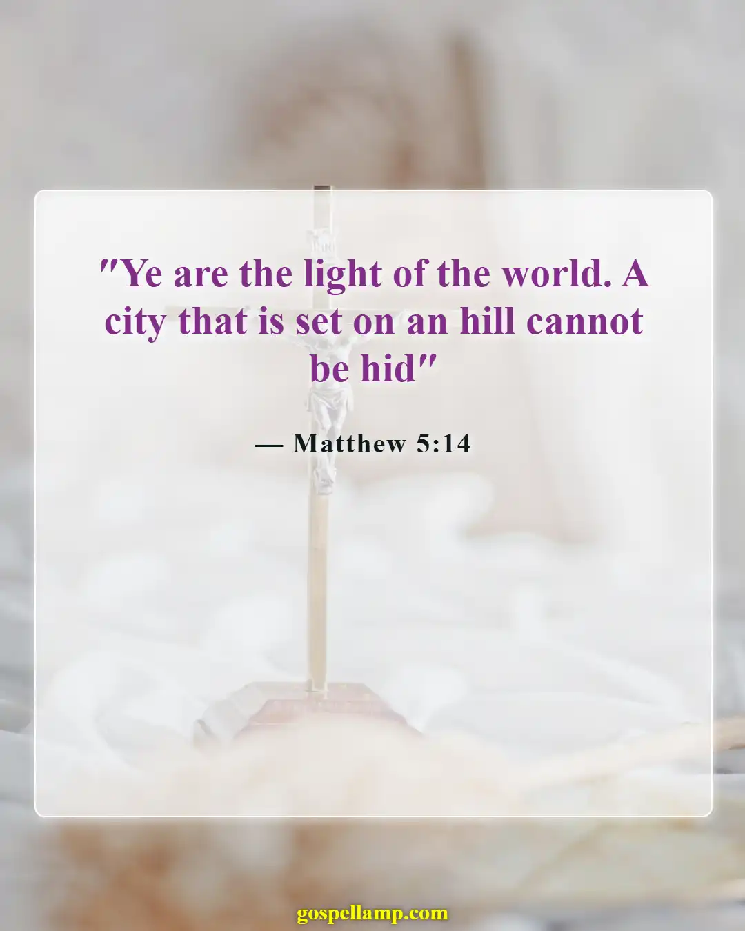 Matthew 5:14 :- Shining light reflects God's purpose for you