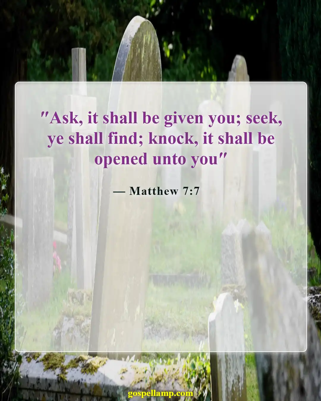Matthew 7:7 :- Seek God diligently and receive His guidance