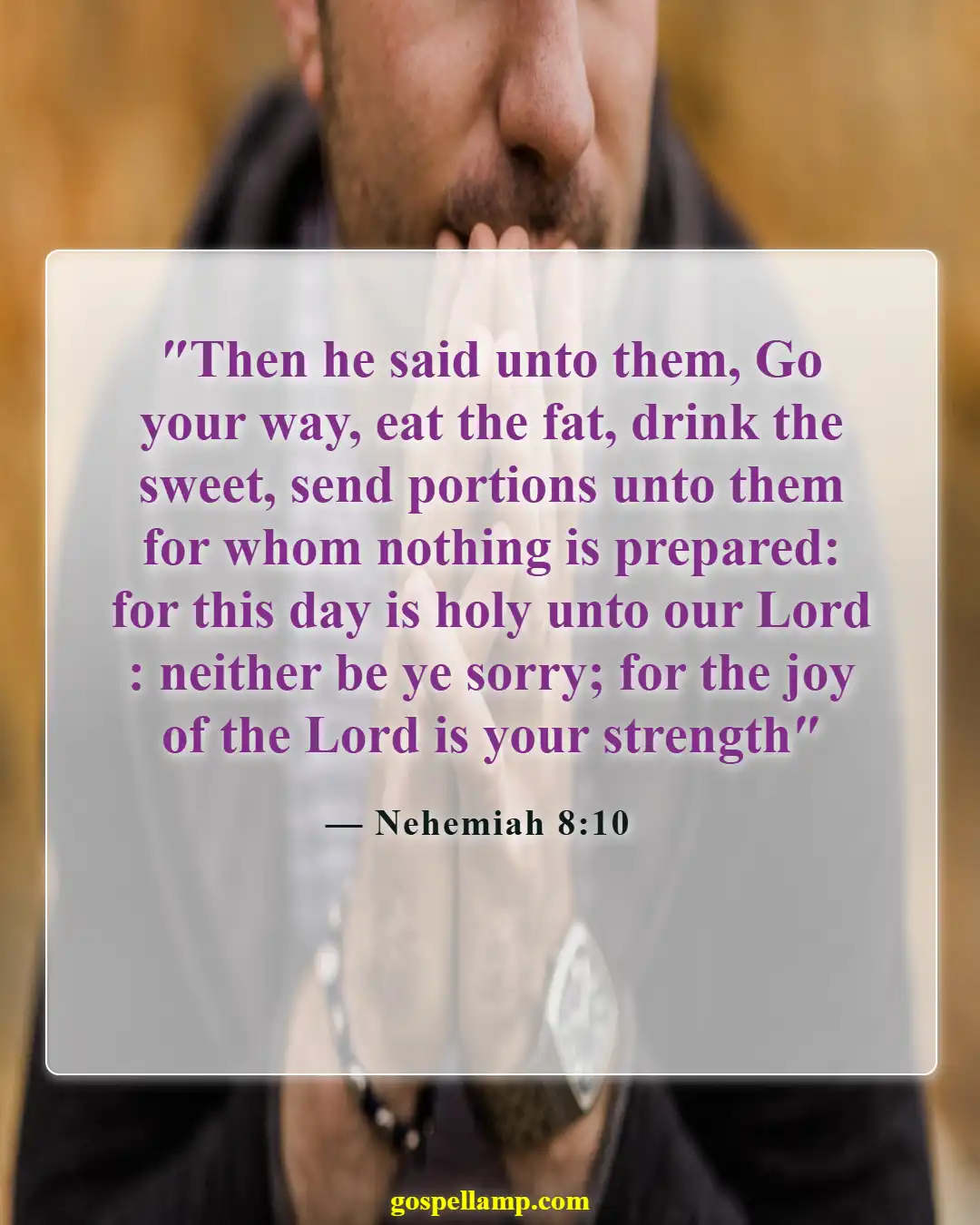 Nehemiah 8:10 :- Joy strengthens us to overcome challenges