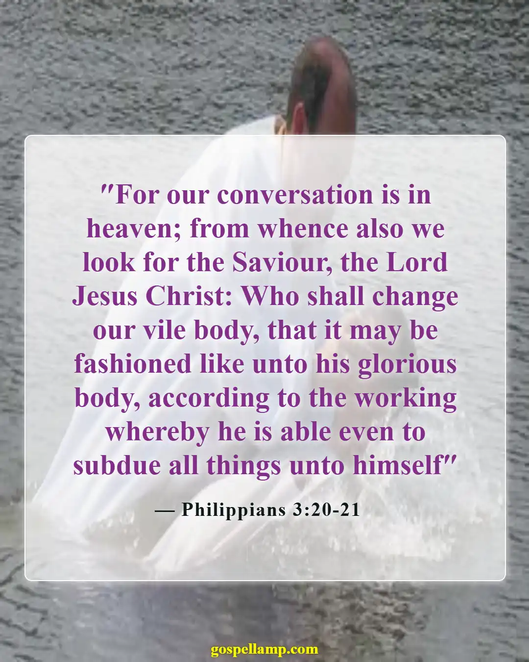 Bible Verses About Missing Someone (Philippians 3:20-21)