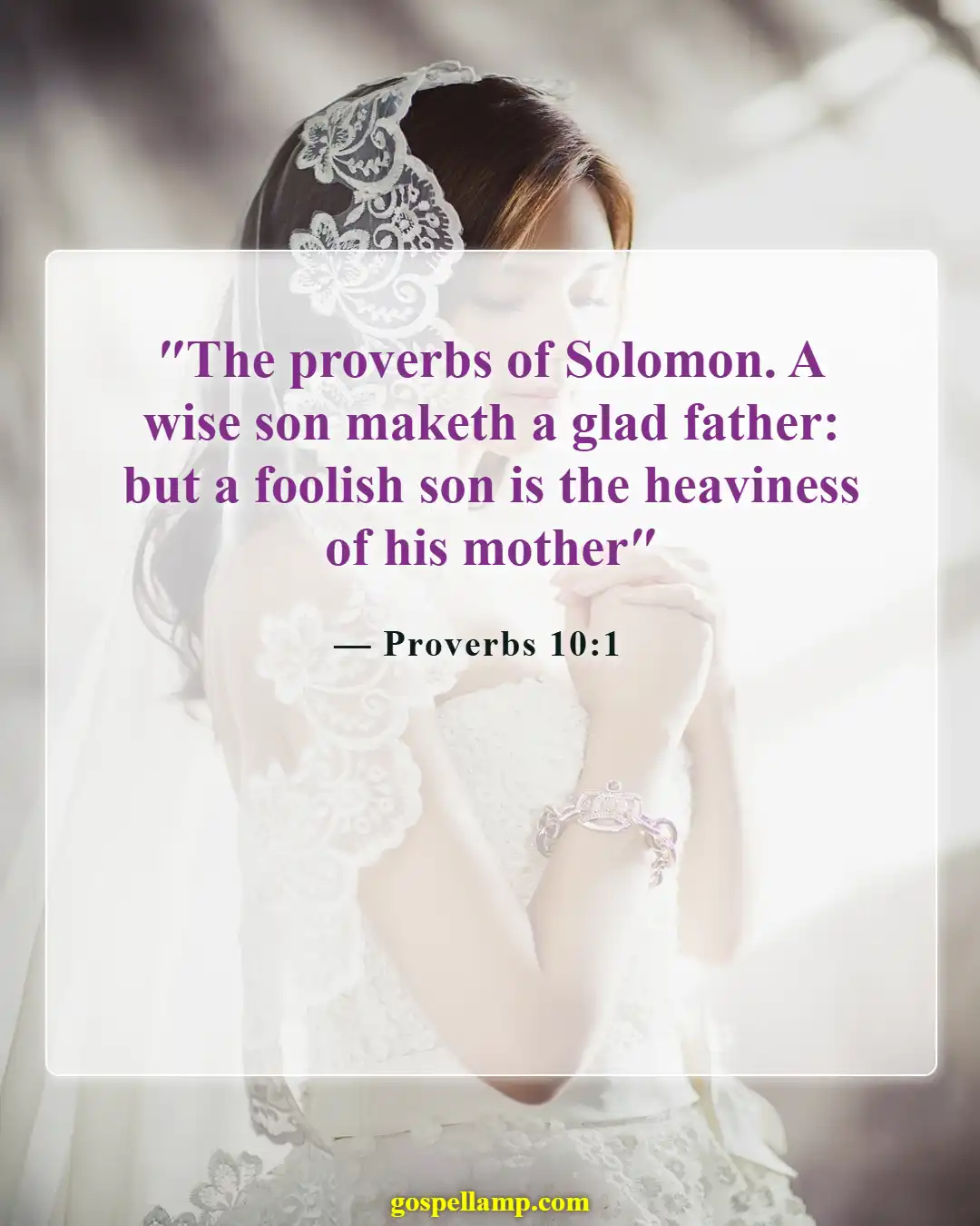 Bible Verses About Sons Are A Blessing From The Lord (Proverbs 10:1)