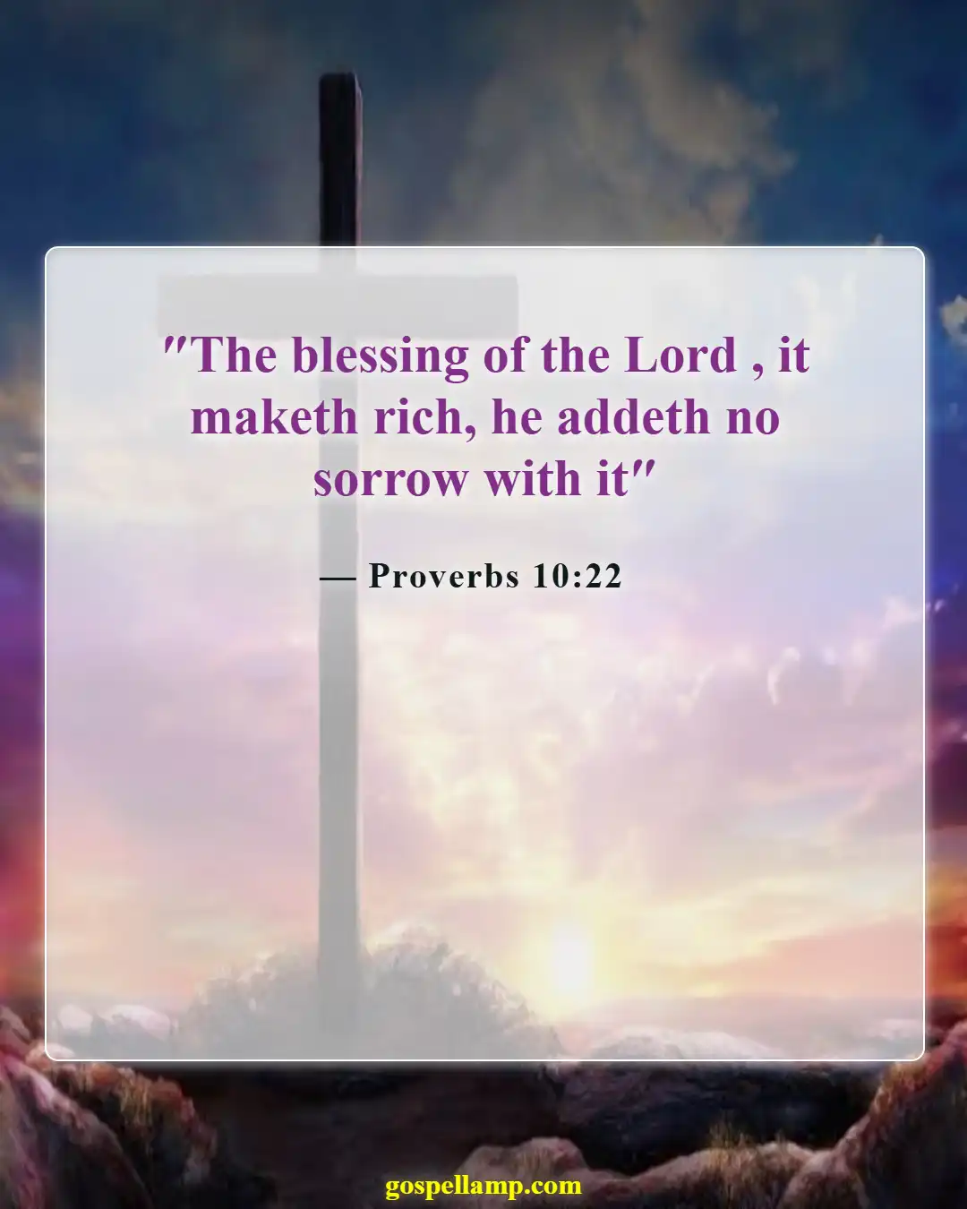 Proverbs 10:22 :- Blessings bring joy and abundance in life