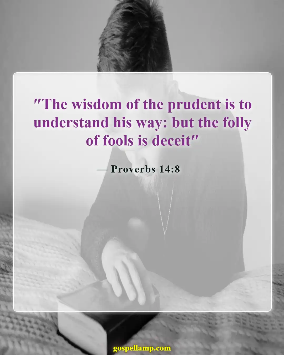 Bible Verses About Manipulation (Proverbs 14:8)