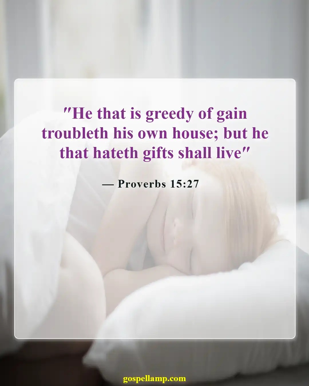 Bible Verses About Greed And Selfishness (Proverbs 15:27)