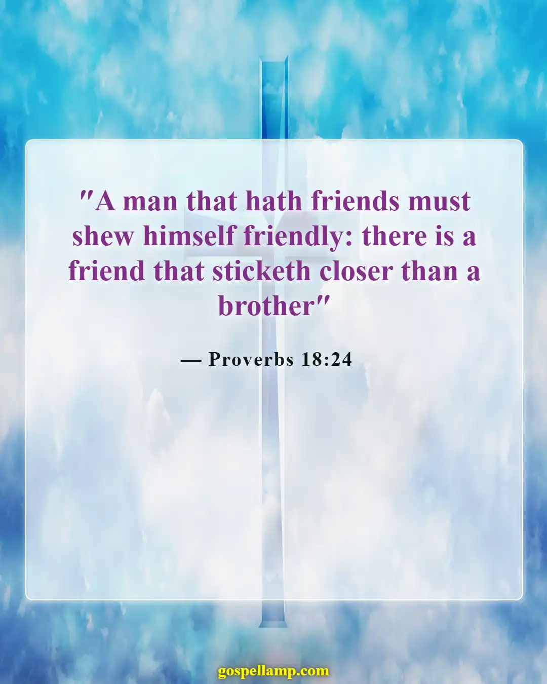 Bible Verses About Letting Go Of Bad Friends (Proverbs 18:24)
